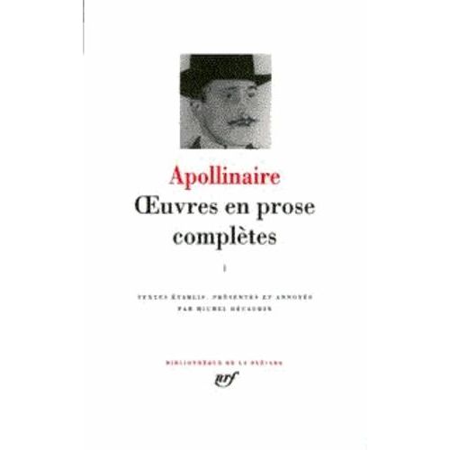 Oeuvres En Prose Compltes - Tome 1   de guillaume apollinaire  Format Cuir 