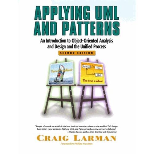 Applying Uml And Patterns - An Introduction To Object-Oriented Analysis And Design And The Unified Process, 2nd Edition   de Larman Craig  Format Reli 
