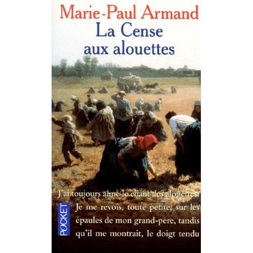 La Cense Aux Alouettes   de Armand Marie-Paul  Format Poche 