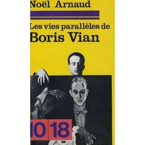 Les Vies Parallles De Boris Vian   de Arnaud Nol