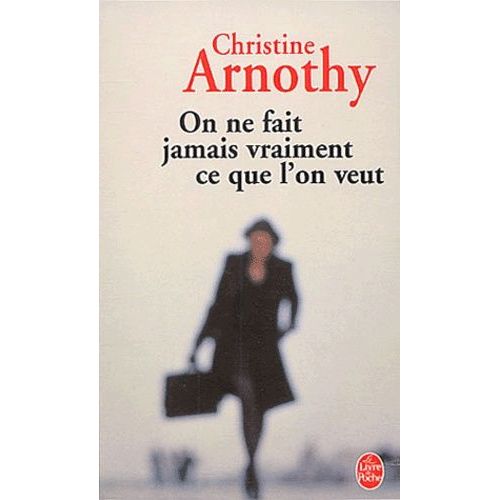 On Ne Fait Jamais Vraiment Ce Que L'on Veut    Format Poche 