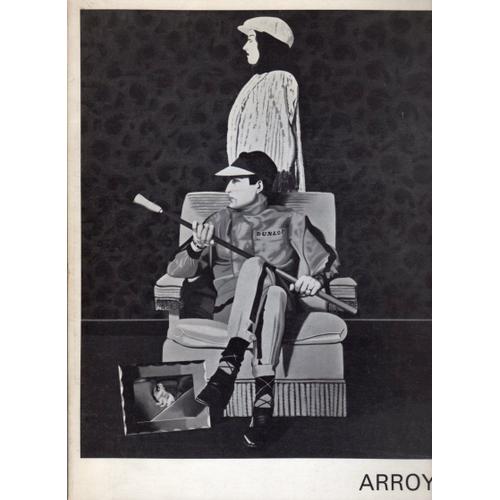 Arroyo : Portraits - Exposition Du 29/05 Au 31/06/1974