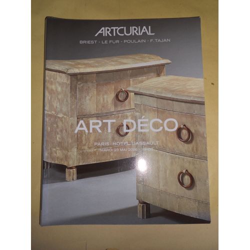 Art Deco - [Gibert - Guino - Dunand - Barye - Majorelle - Barrias - Galle - Carlo Bugatti - Rateau - Paul Poret & Atelier Martine - Frank - Printz - Mzrinot - Ruhlmann - Besnard & Ruhlmann - ...