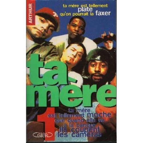 Ta Mre Tome 1 - Ta Mre   de Arthur  Format Broch 
