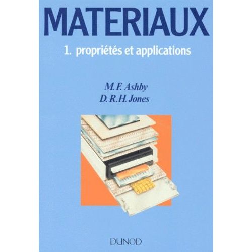 Materiaux - Tome 1, Proprietes Et Applications    Format Broch 