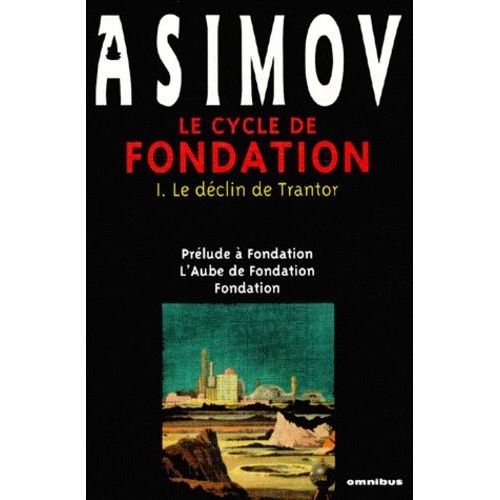 Le Cycle De Fondation Tome 1 - Le Dclin De Trantor   de Asimov Isaac  Format Broch 