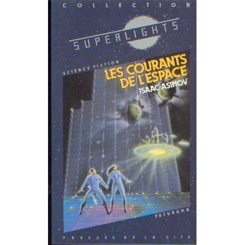 Les Courants De L'espace   de isaac asimov