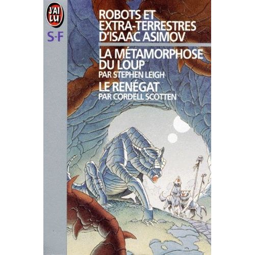 Robots Et Extra-Terrestres - La Mtamorphose Du Loup, Le Rengat   de Asimov Isaac  Format Poche 