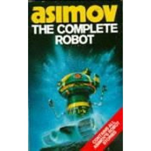 The Complete Robot   de Isaac Asimov  Format Broch 