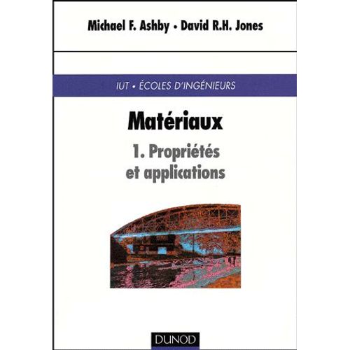 Matriaux - Tome 1, Proprits Et Applications   de Ashaby Michael-F  Format Broch 