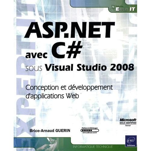 Asp.Net Avec C# Sous Visual Studio 2008 - Conception Et Dveloppement D'applications Web   de Gurin Brice-Arnaud  Format Broch 