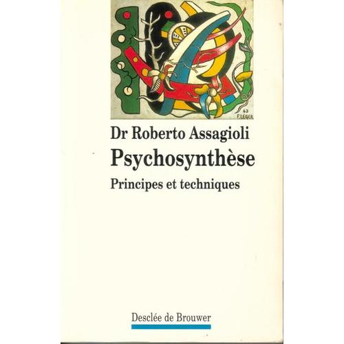 Psychosynthse - Principes Et Techniques   de Assagioli Roberto  Format Broch 