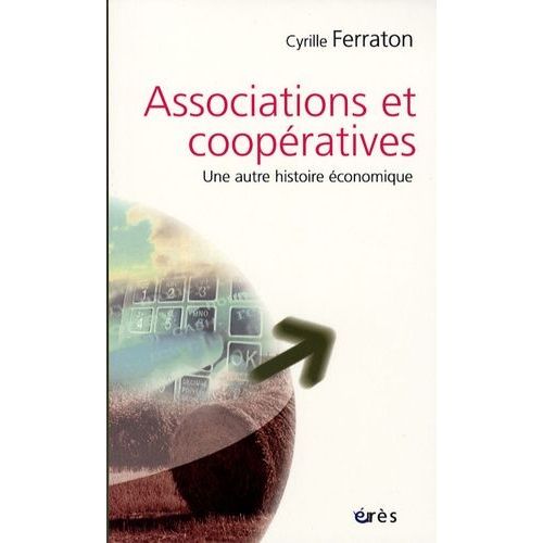 Associations Et Coopratives - Une Autre Histoire    Format Broch 