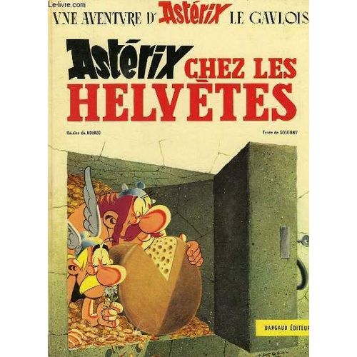 Asterix Chez Les Helvetes   de r. goscinny 