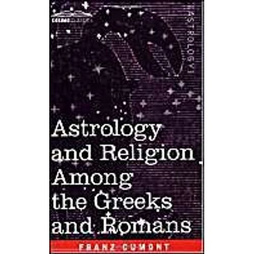 Astrology And Religion Among The Greeks And Romans    Format Broch 