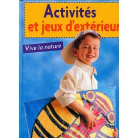 couverture de : Activit&eacute;s et jeux d'ext&eacute;rieur