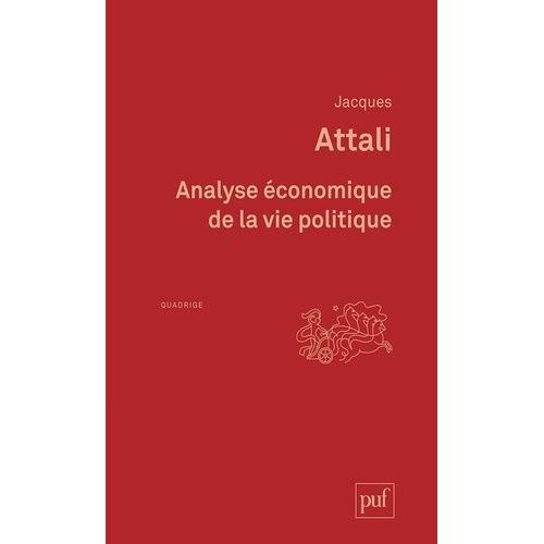 Analyse conomique De La Vie Politique   de Attali Jacques  Format Broch 