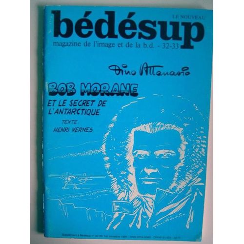 Bob Morane Et Le Secret De L'antartique   de dino attanasio 