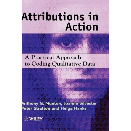 Attributions In Action: Practical Approach To Coding Qualitative Data   de Anthony G. Munton 