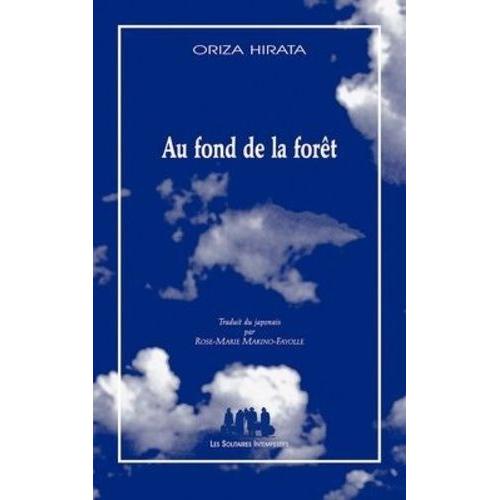 Au Fond De La Fort   de Hirata Oriza  Format Beau livre 