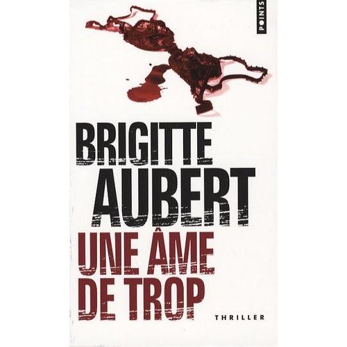 Une me De Trop   de brigitte aubert  Format Poche 