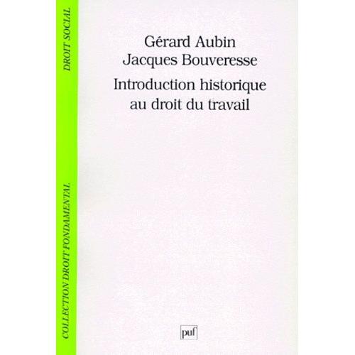 Introduction Historique Au Droit Du Travail   de Aubin Grard  Format Beau livre 