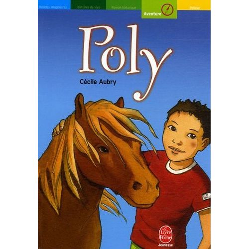 Poly - Ou La Merveilleuse Histoire D'un Petit Garon Et D'un Poney    Format Poche 