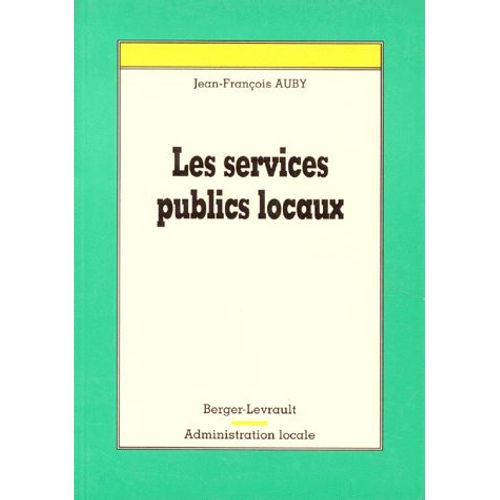 Les Services Publics Locaux   de Jean-Franois Auby  Format Broch 