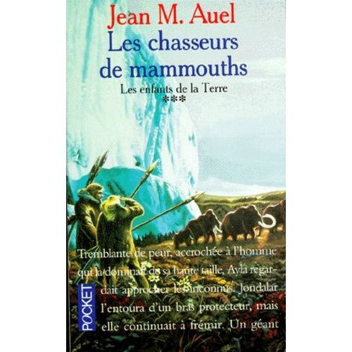 Les Enfants De La Terre - Tome 3 - Les Chasseurs De Mammouths    Format Poche 