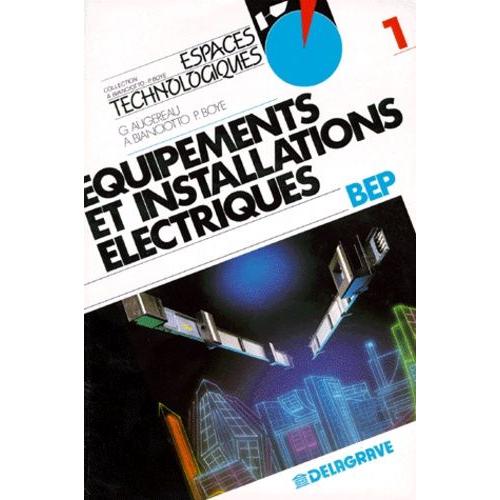 Electricite 2nde Professionnelle Equipements Et Installations Electriques - Tome 1, Livre De L'lve   de Augereau Gabriel  Format Broch 
