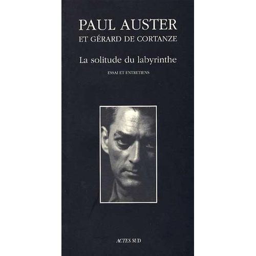 La Solitude Du Labyrinthe - Essai Et Entretiens   de Auster Paul  Format Broch 