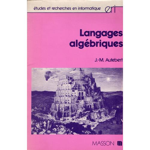 Langages Algbriques   de Autebert, Jean-Michel 