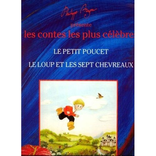 LE PETIT POUCET, LE LOUP ET LES SEPT CHEVREAUX Rakuten