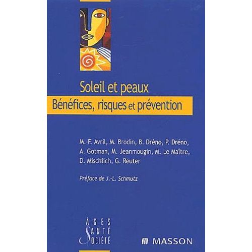 Soleil Et Peaux - Bnfices, Risques Et Prvention   de Avril Marie-Franoise  Format Broch 