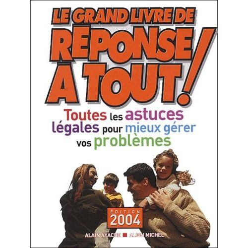 Le Grand Livre De Rponse  Tout !   de Ayache Alain  Format Reli 