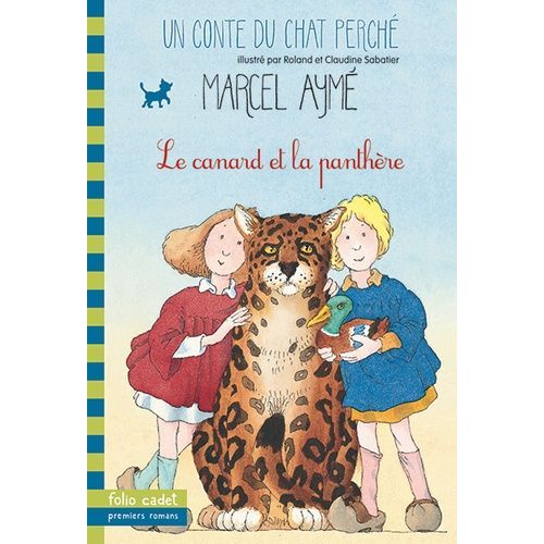 Le Canard Et La Panthre - Un Conte Du Chat Perch   de Aym Marcel  Format Poche 