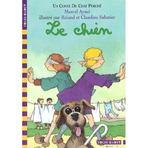 Le Chien - Un Conte Du Chat Perche   de Aym Marcel  Format Poche 
