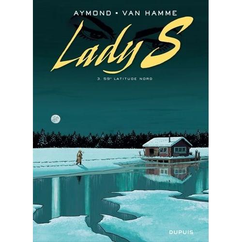Lady S Tome 3 - 59 Latitude Nord   de Van Hamme Jean  Format Album 