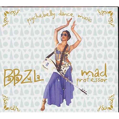 Psychebelly Dance Music - Baba Zula & Mad Professor