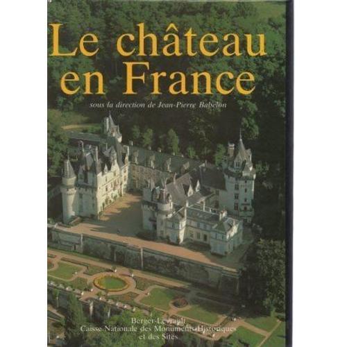 Le Chateau En France   de jean-pierre babelon  Format Broch 