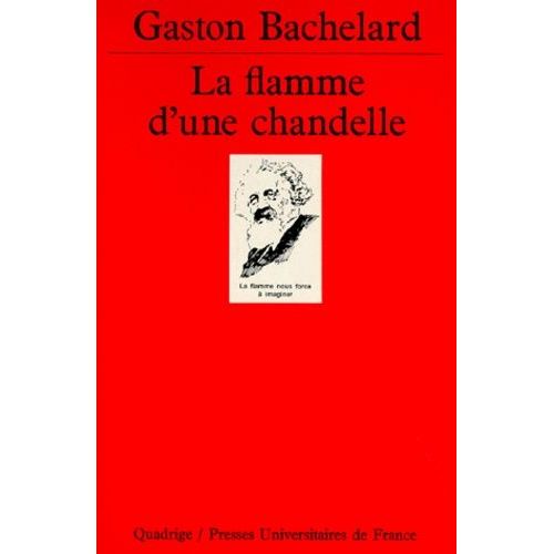 La Flamme D'une Chandelle   de Bachelard Gaston  Format Broch 