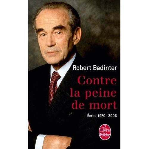 Contre La Peine De Mort - Ecrits 1970-2006    Format Poche 