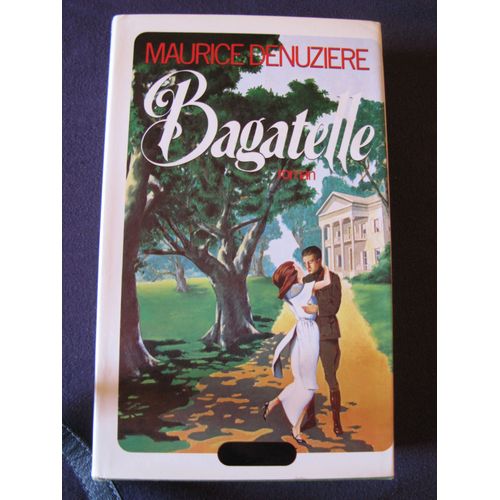 Bagatelle - Tome 3 - Louisiane   de maurice denuziere 