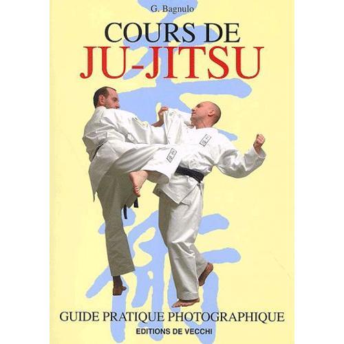 Cours De Ju-Jitsu   de G Bagnulo  Format Broch 