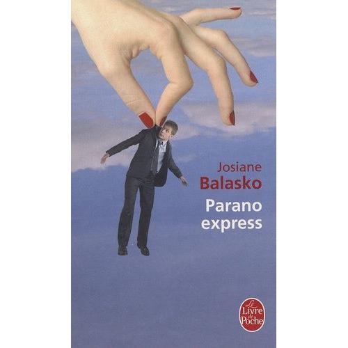 Parano Express   de josiane balasko  Format Poche 