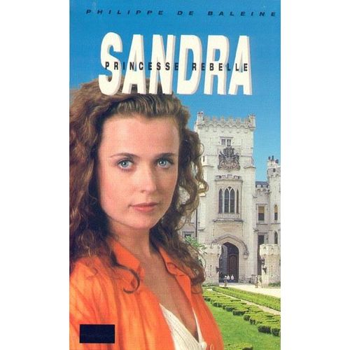 Sandra, Princesse Rebelle    Format Grand Format 