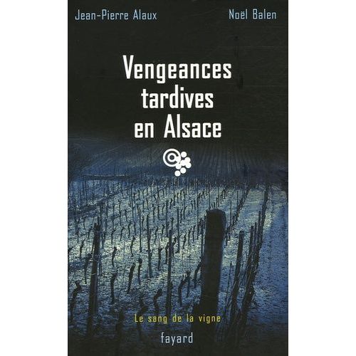 Vengeances Tardives En Alsace    Format Grand Format 