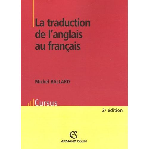 La Traduction De L'anglais Au Franais   de Ballard Michel  Format Broch 
