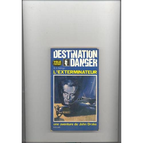 Destination Danger L'exterminateur   de ballinger, w.a.