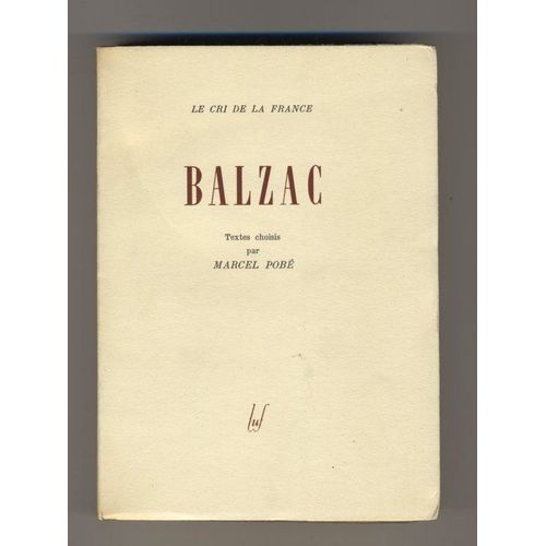 Balzac. Textes Choisis Par Marcel Pob   de Honor De Balzac 